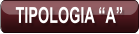 TIPOLOGIA “A”