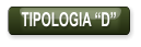 TIPOLOGIA “D”