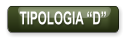 TIPOLOGIA “D”