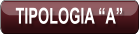 TIPOLOGIA “A”