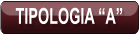 TIPOLOGIA “A”