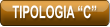 TIPOLOGIA “C”
