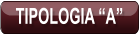 TIPOLOGIA “A”