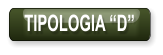 TIPOLOGIA “D”